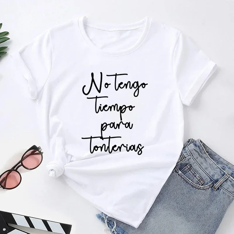 T-shirt à manches courtes pour femme, je n'ai pas le temps pour le non-sens, phrase espagnole