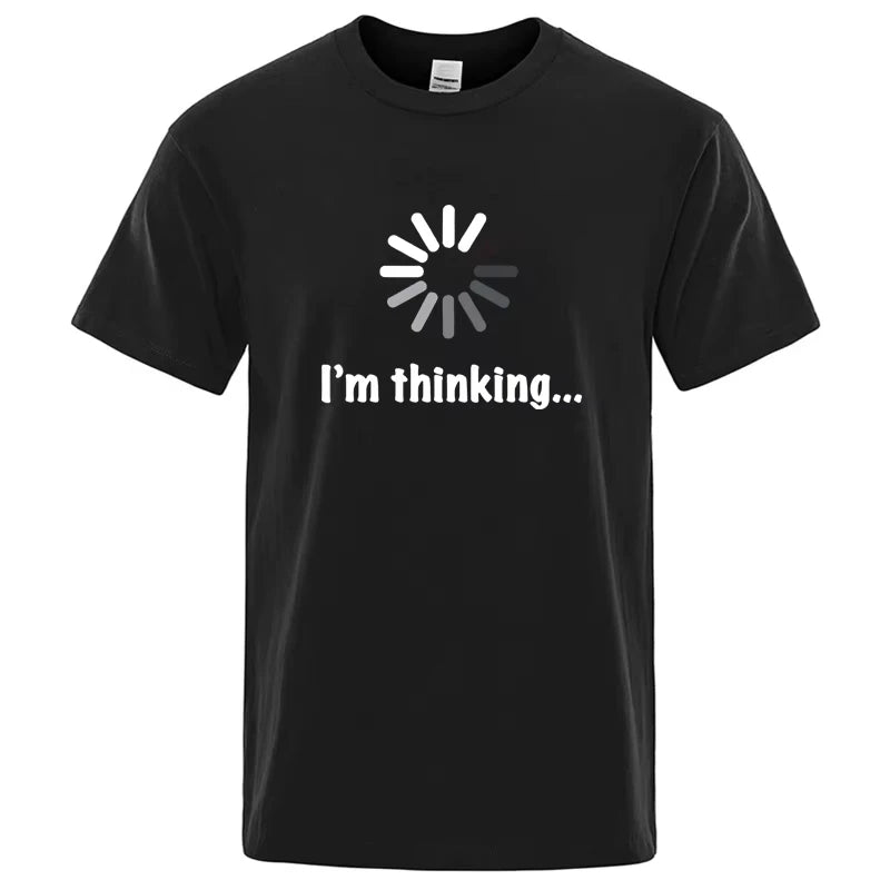 T-shirt pour homme de haute qualité 100% coton, imprimé drôle « I'm Thinking », décontracté, ample, streetwear, cool, col rond, hauts pour hommes