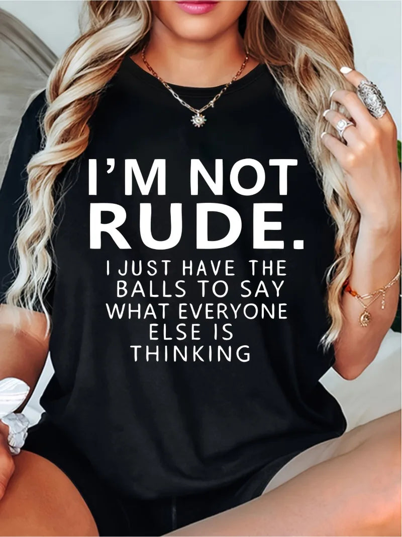 T-shirt pour femme au design simple, style naturel et élégant, imprimé avec la phrase « I'm Not Rude », décontracté, doux, col rond