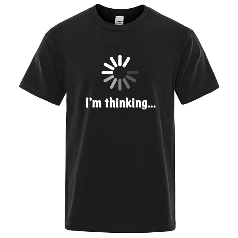 T-shirt pour homme de haute qualité 100% coton, imprimé drôle « I'm Thinking », décontracté, ample, streetwear, cool, col rond, hauts pour hommes