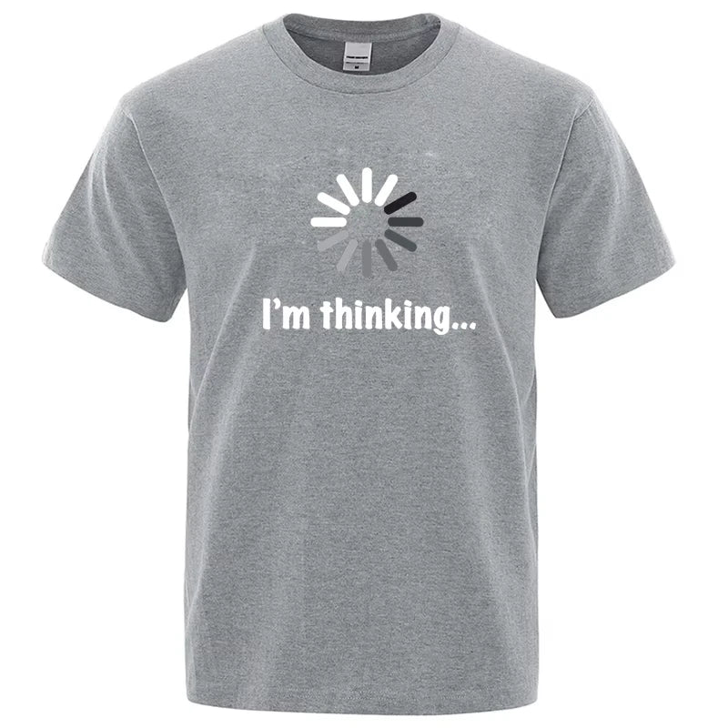 T-shirt pour homme de haute qualité 100% coton, imprimé drôle « I'm Thinking », décontracté, ample, streetwear, cool, col rond, hauts pour hommes
