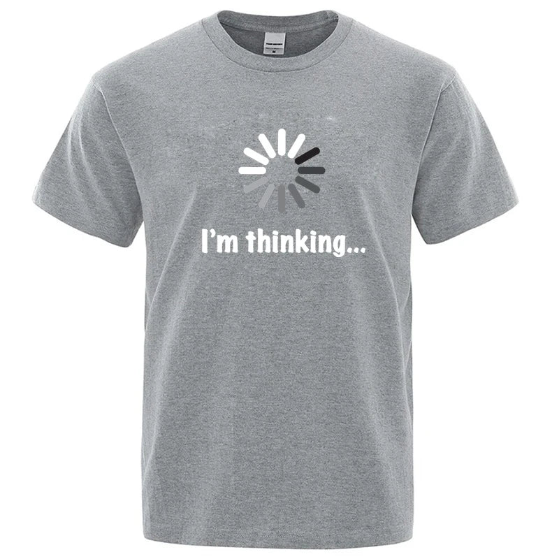 T-shirt pour homme de haute qualité 100% coton, imprimé drôle « I'm Thinking », décontracté, ample, streetwear, cool, col rond, hauts pour hommes