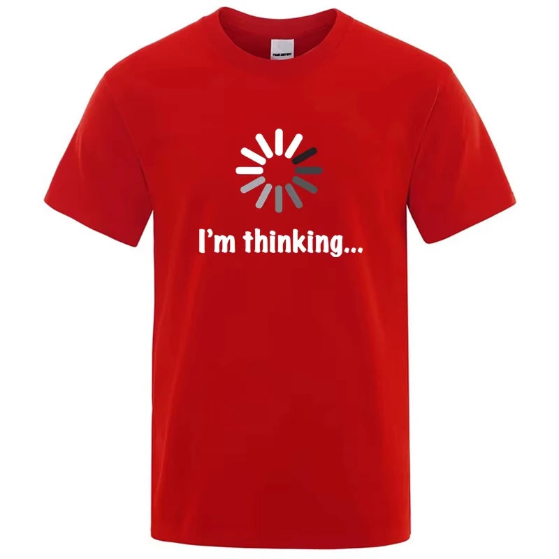 T-shirt pour homme de haute qualité 100% coton, imprimé drôle « I'm Thinking », décontracté, ample, streetwear, cool, col rond, hauts pour hommes