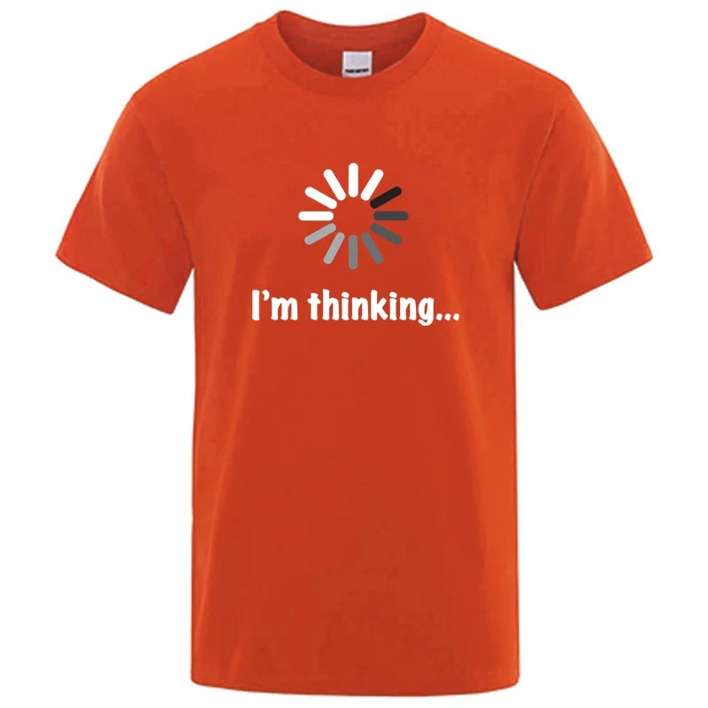 T-shirt pour homme de haute qualité 100% coton, imprimé drôle « I'm Thinking », décontracté, ample, streetwear, cool, col rond, hauts pour hommes