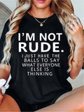 T-shirt femme Design Simple montrant un Style naturel et élégant mode je ne suis pas grossier lettre imprimée décontracté doux col rond haut