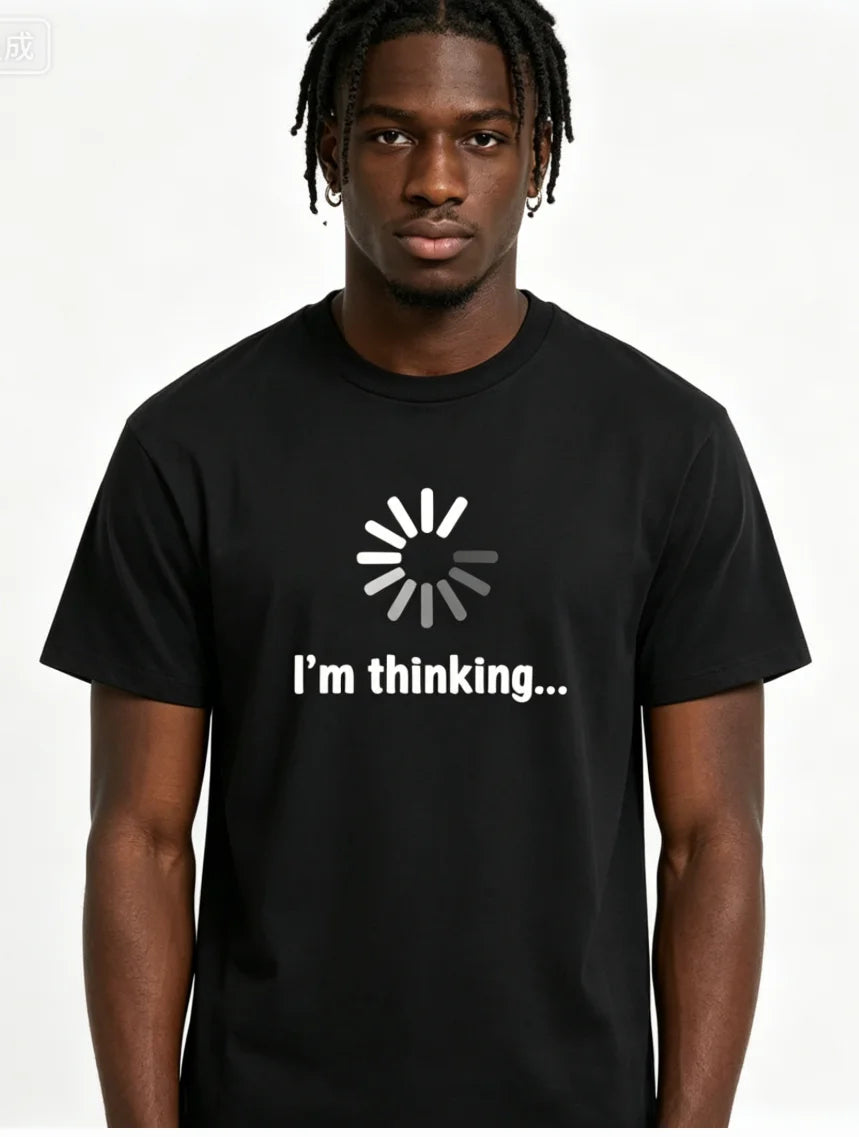 T-shirt pour homme de haute qualité, imprimé drôle « I'm Thinking », décontracté, ample, streetwear, cool, col rond, hauts pour hommes